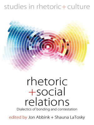 cover image of Rhetoric and Social Relations